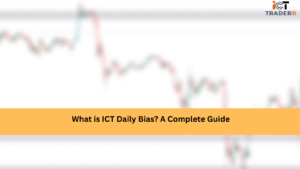 What is ICT Daily Bias A Complete Guide.png